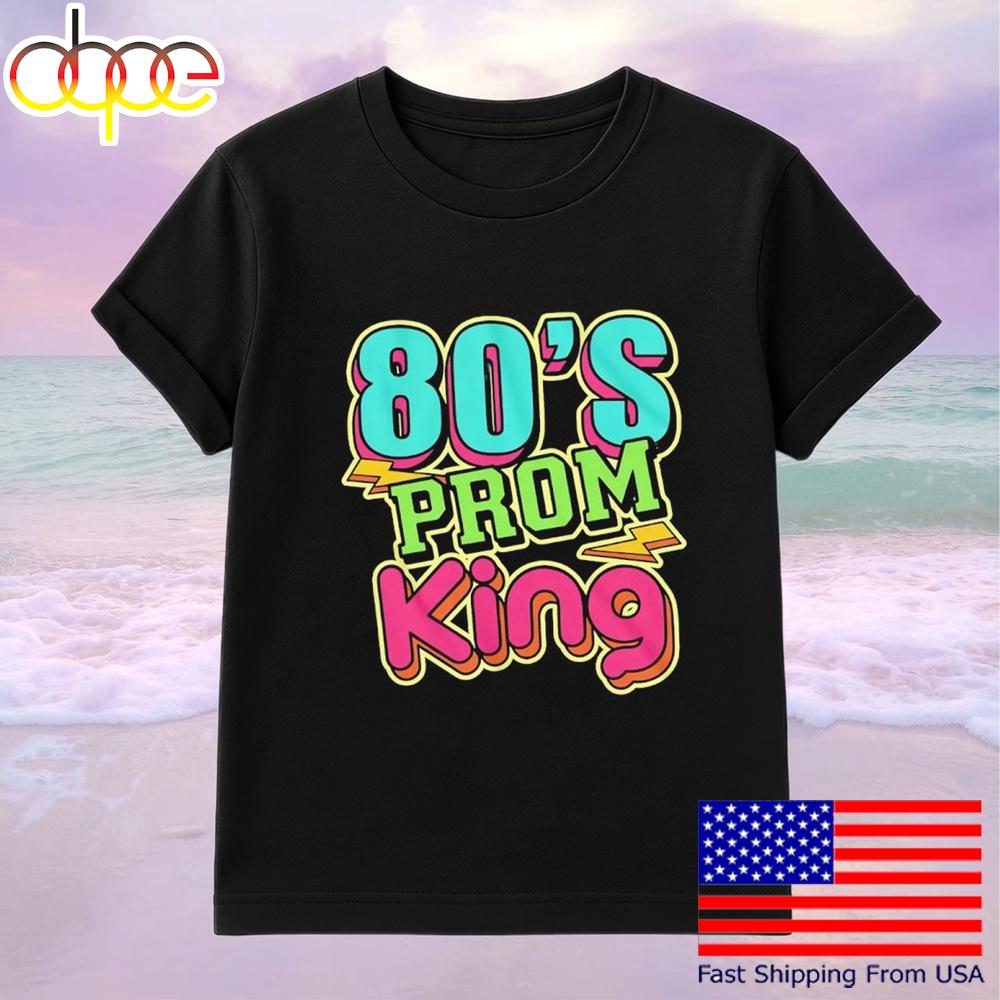 80’s Prom King T-Shirt