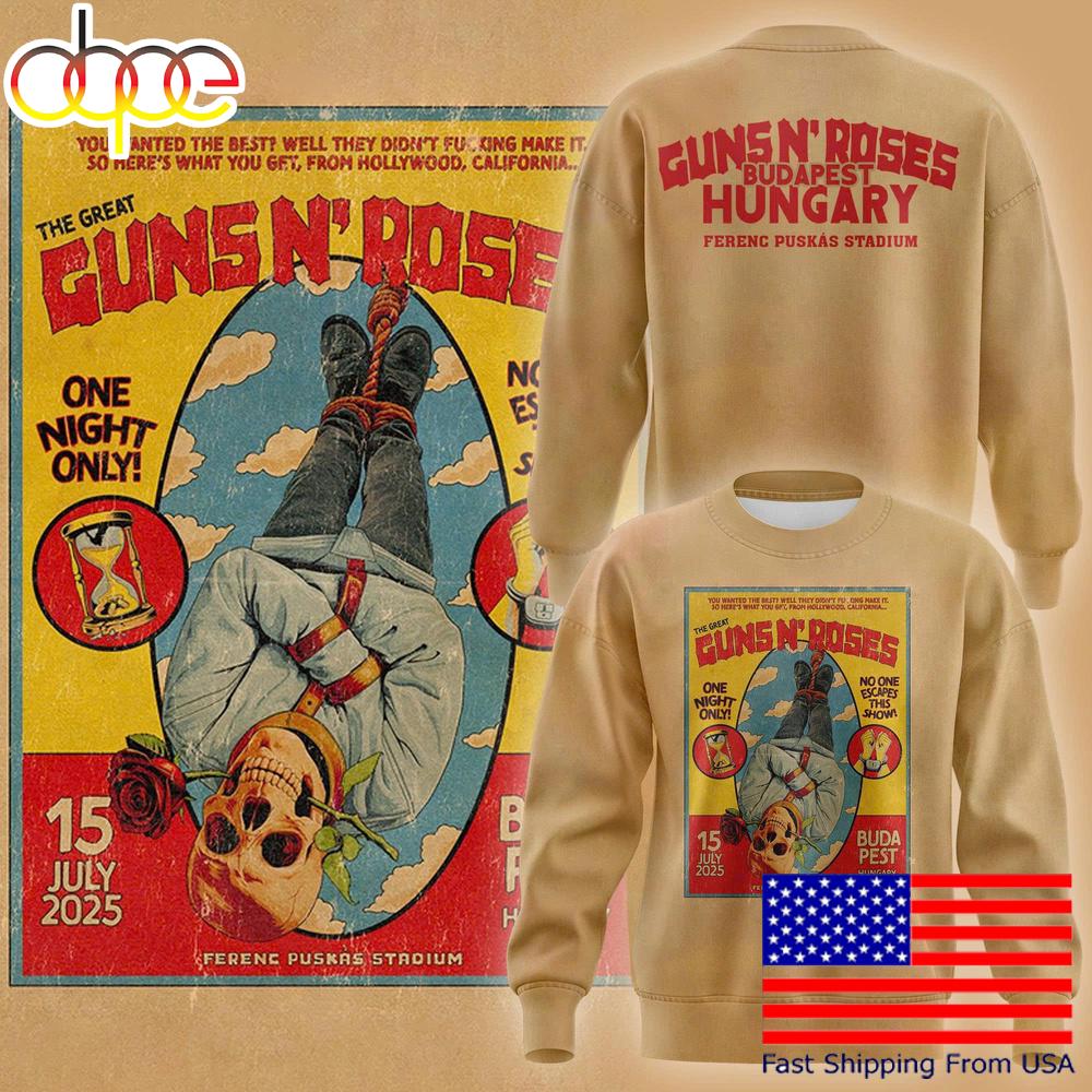 Guns N' Roses Budapest Hungary Ferenc Puskas Stadium 2025 Sweatshirt