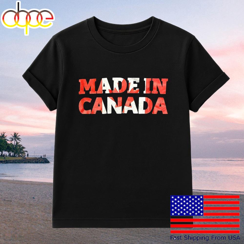 Made In Canada T-Shirt