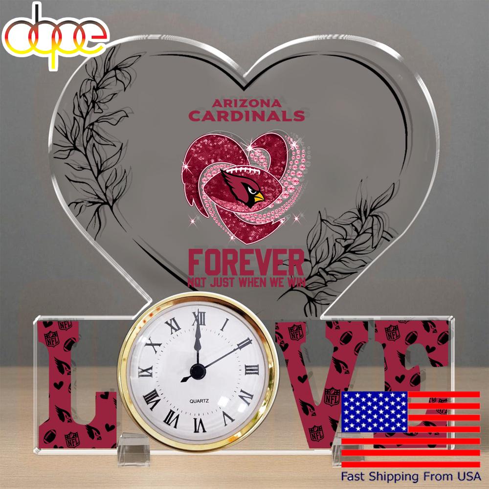 NFL Arizona Cardinals Forever Not Just When We Win Acrylic Clock Plaque