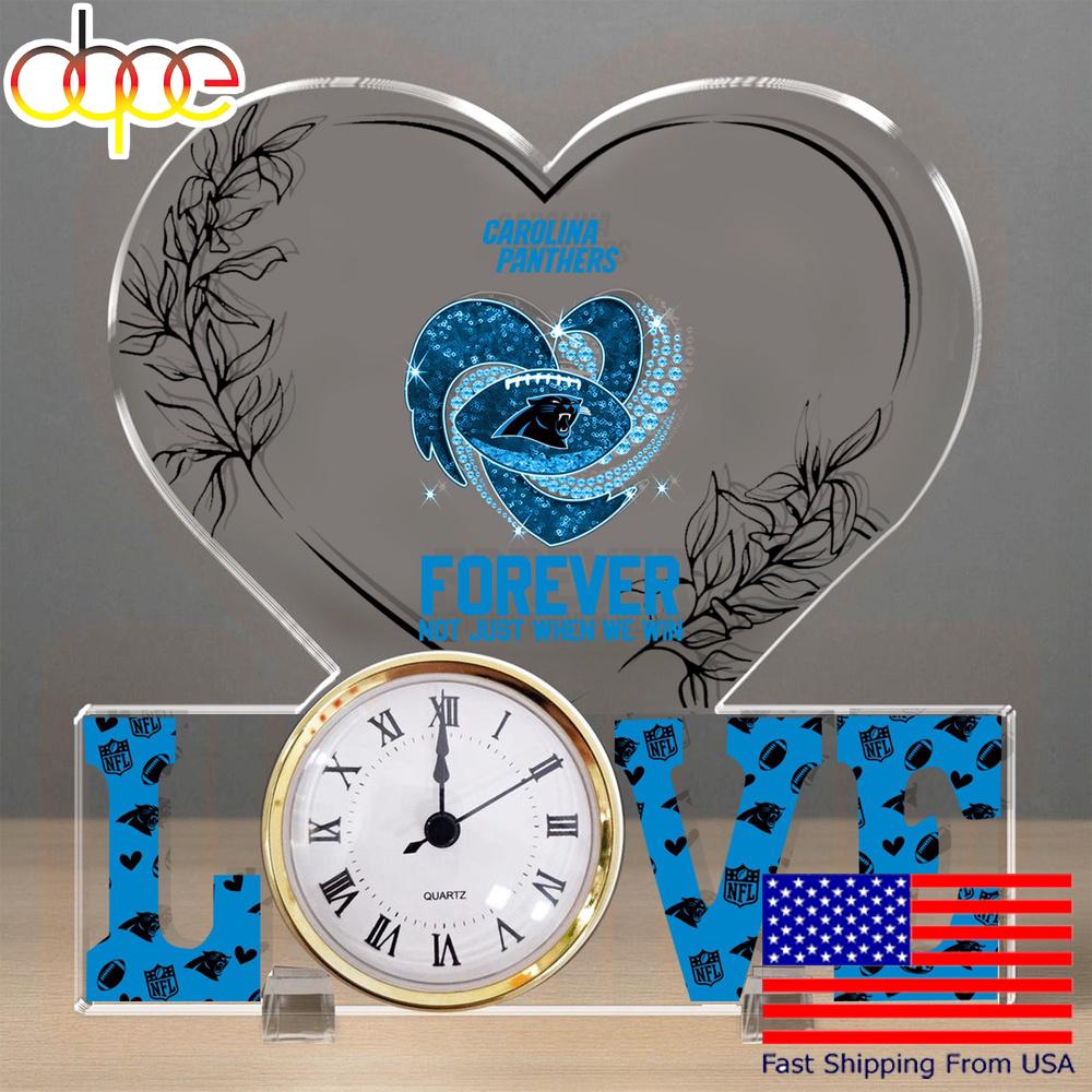 NFL Carolina Panthers Forever Not Just When We Win Acrylic Clock Plaque