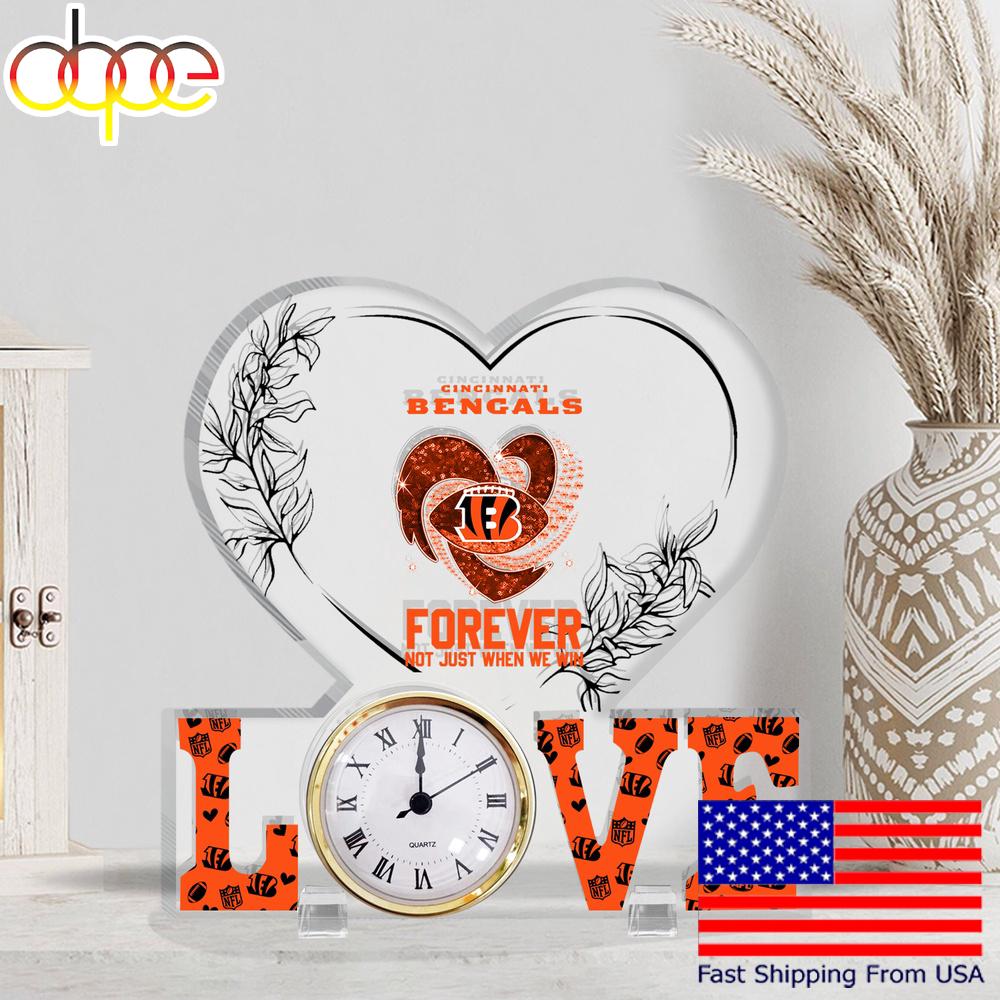NFL Cincinnati Bengals Forever Not Just When We Win Acrylic Clock Plaque