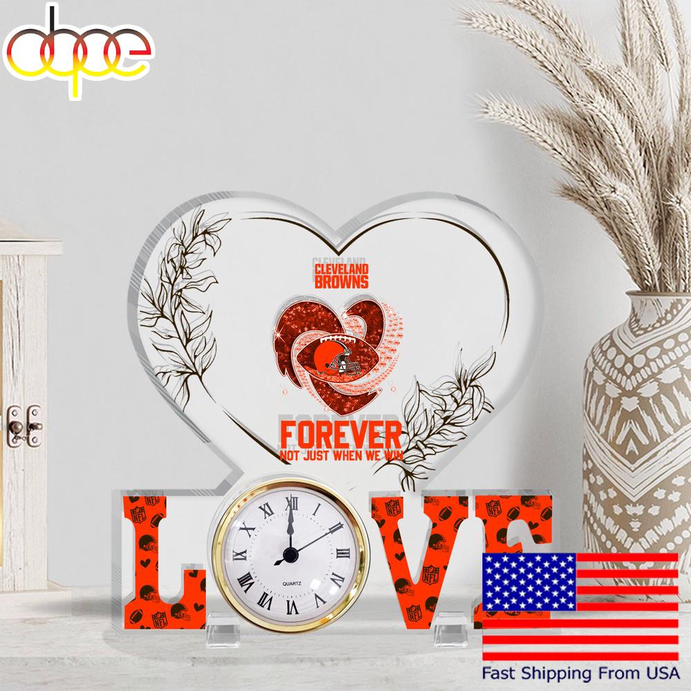 NFL Cleveland Browns Forever Not Just When We Win Acrylic Clock Plaque