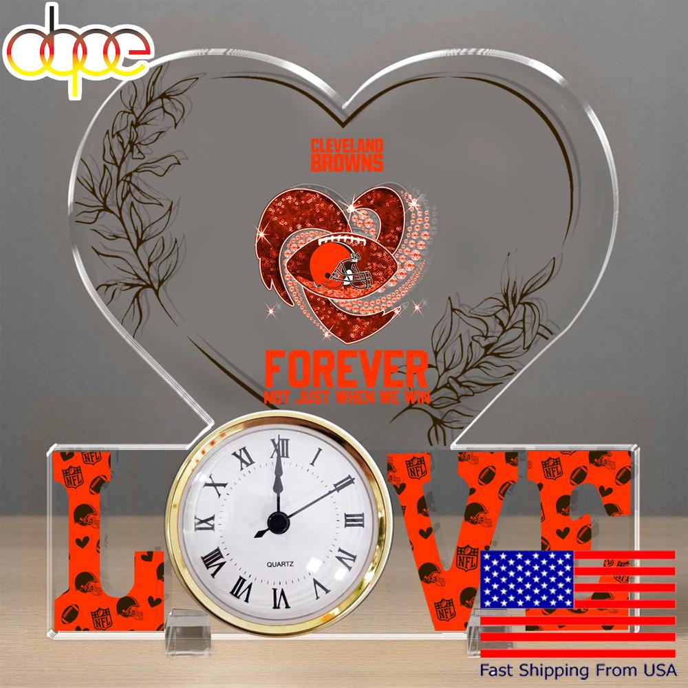 NFL Cleveland Browns Forever Not Just When We Win Acrylic Clock Plaque