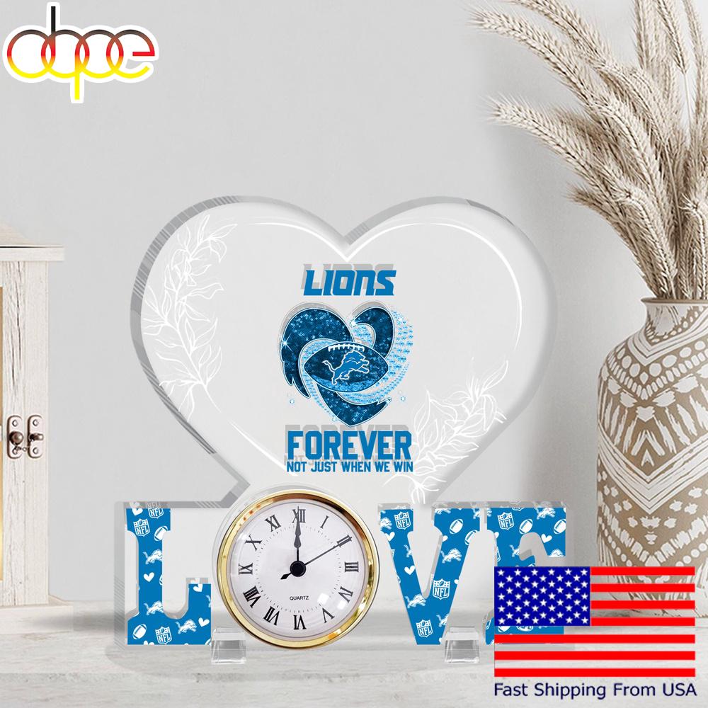 NFL Detroit Lions Forever Not Just When We Win Acrylic Clock Plaque