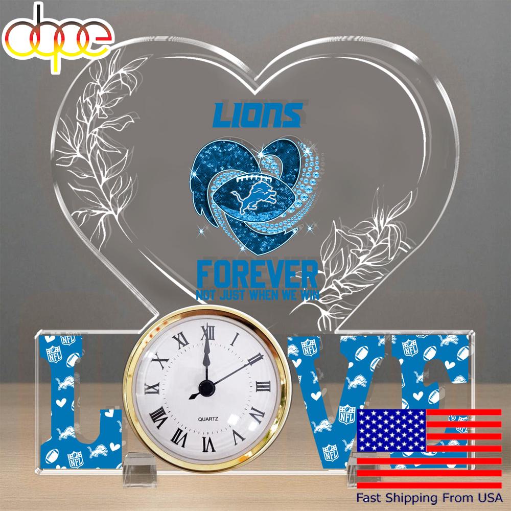 NFL Detroit Lions Forever Not Just When We Win Acrylic Clock Plaque