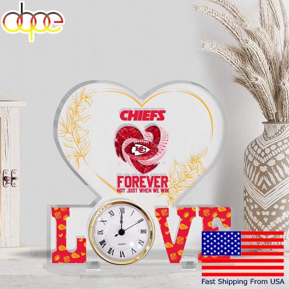 NFL Kansas City Chiefs Forever Not Just When We Win Acrylic Clock Plaque
