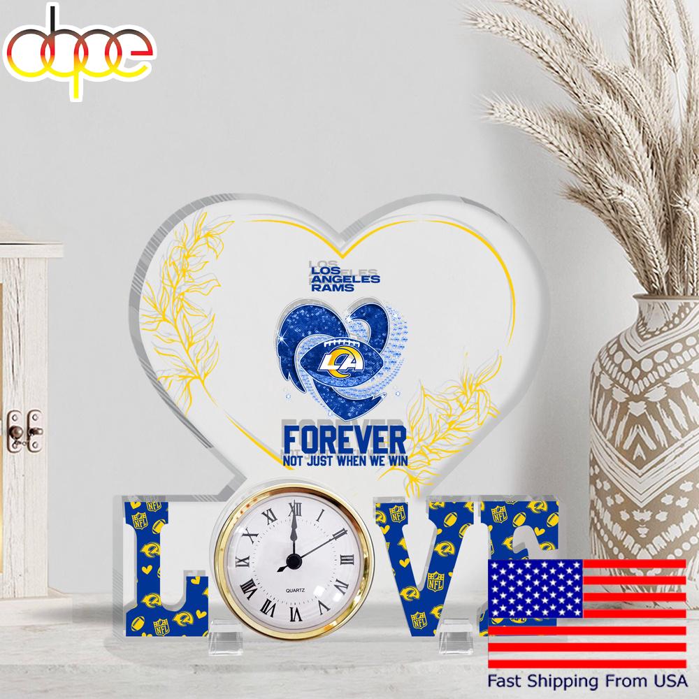 NFL Los Angeles Rams Forever Not Just When We Win Acrylic Clock Plaque