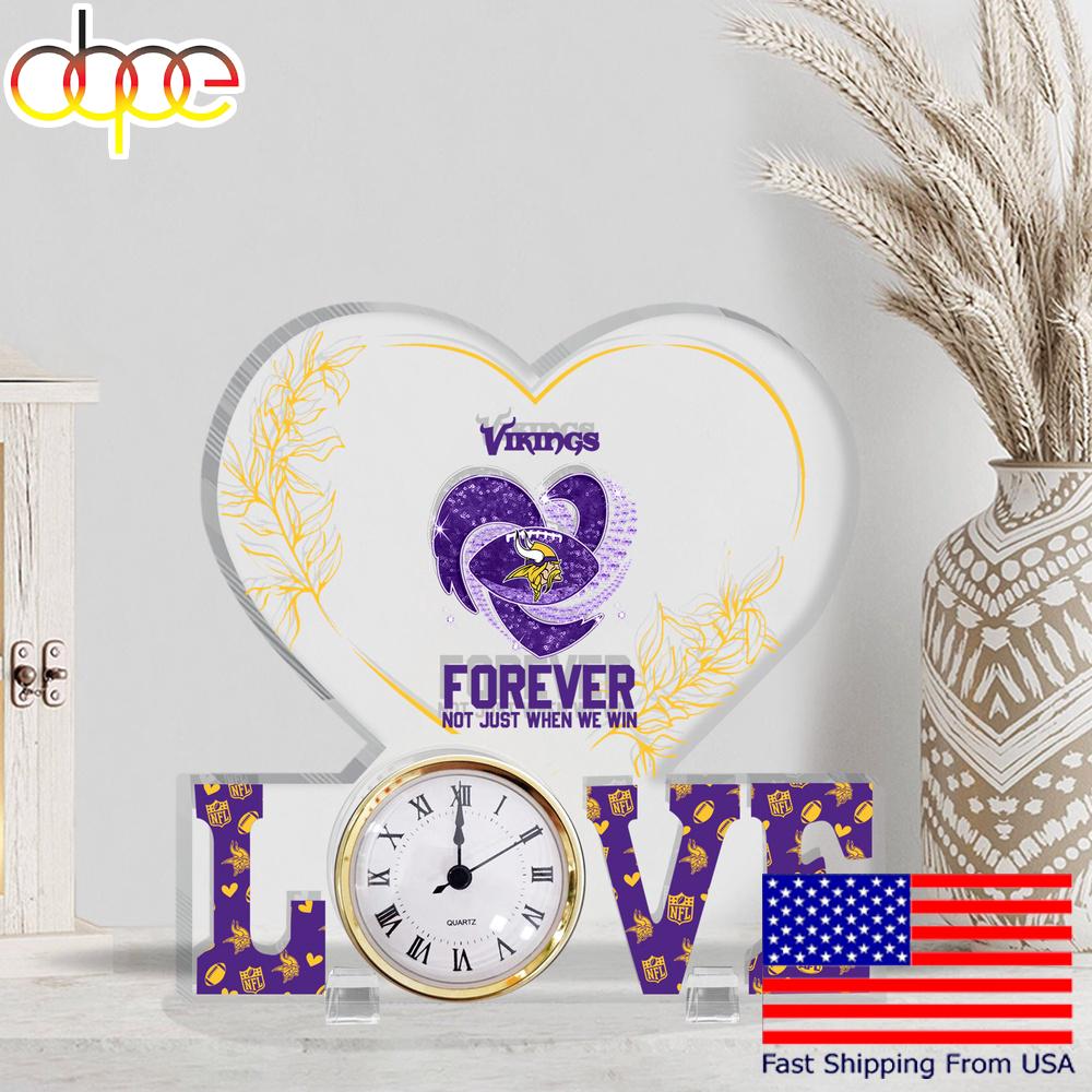 NFL Minnesota Vikings Forever Not Just When We Win Acrylic Clock Plaque