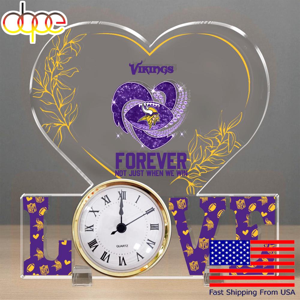 NFL Minnesota Vikings Forever Not Just When We Win Acrylic Clock Plaque