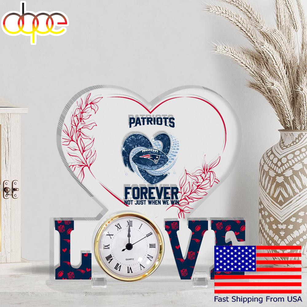 NFL New England Patriots Forever Not Just When We Win Acrylic Clock Plaque