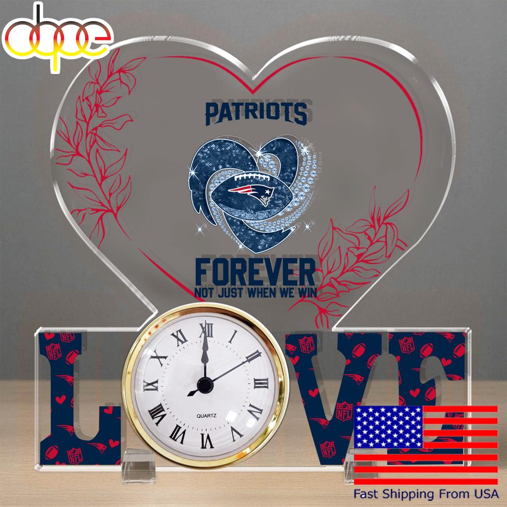 NFL New England Patriots Forever Not Just When We Win Acrylic Clock Plaque
