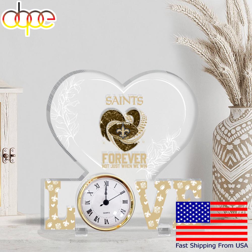 NFL New Orleans Saints Forever Not Just When We Win Acrylic Clock Plaque
