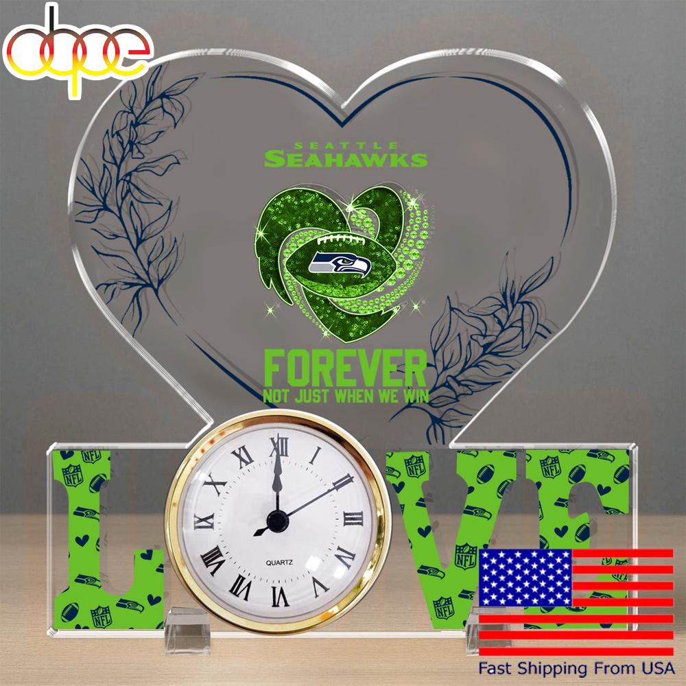 NFL Seattle Seahawks Forever Not Just When We Win Acrylic Clock Plaque