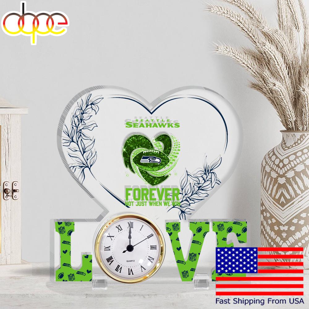 NFL Seattle Seahawks Forever Not Just When We Win Acrylic Clock Plaque