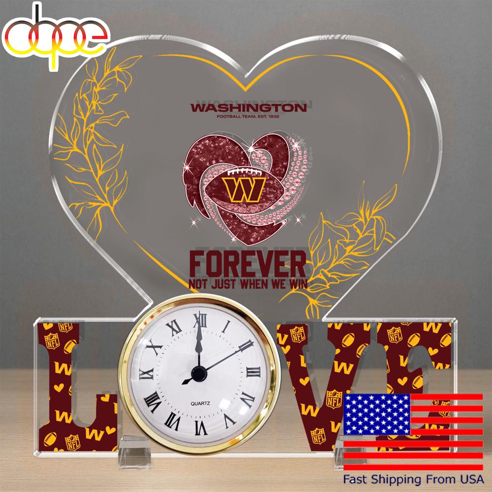 NFL Washington Commanders Forever Not Just When We Win Acrylic Clock Plaque
