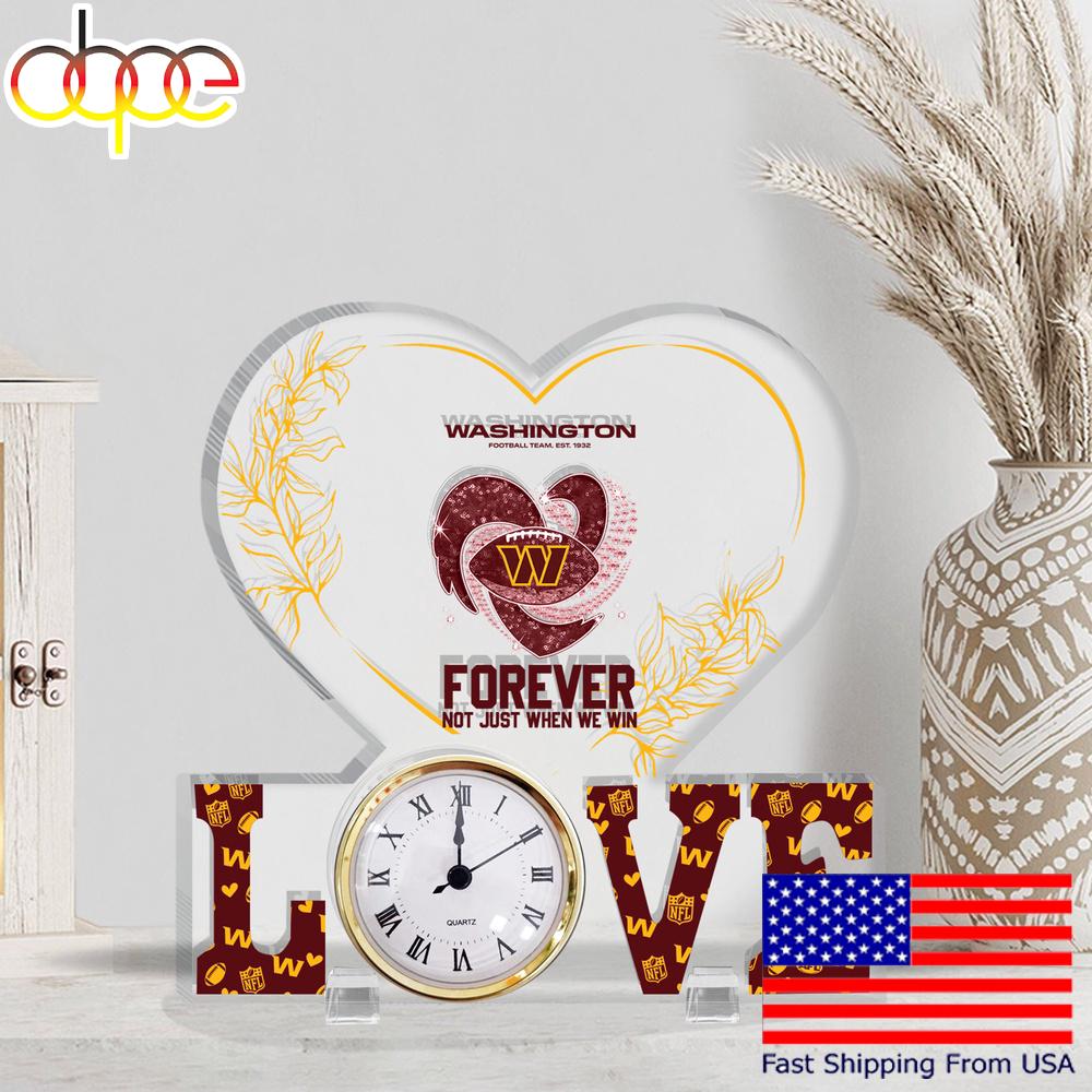 NFL Washington Commanders Forever Not Just When We Win Acrylic Clock Plaque