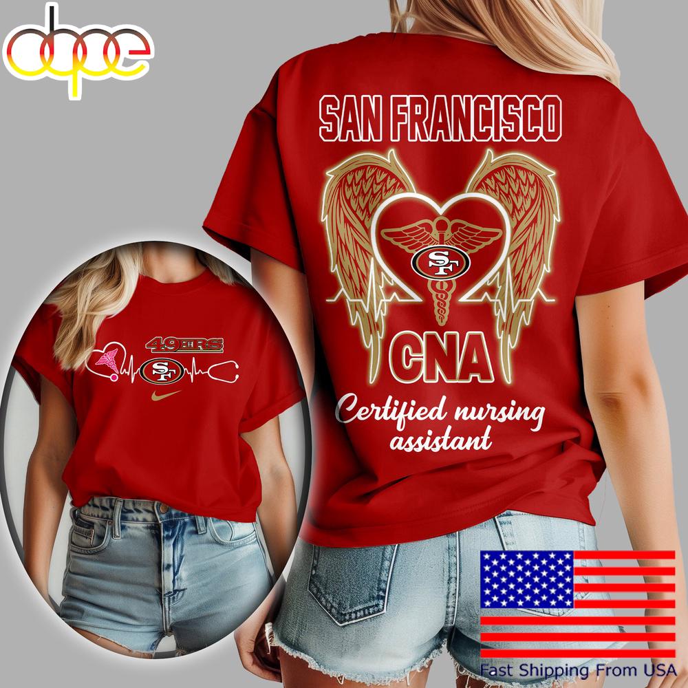 San Francisco 49ers NFL Certified Nursing Assistant 3D Shirt