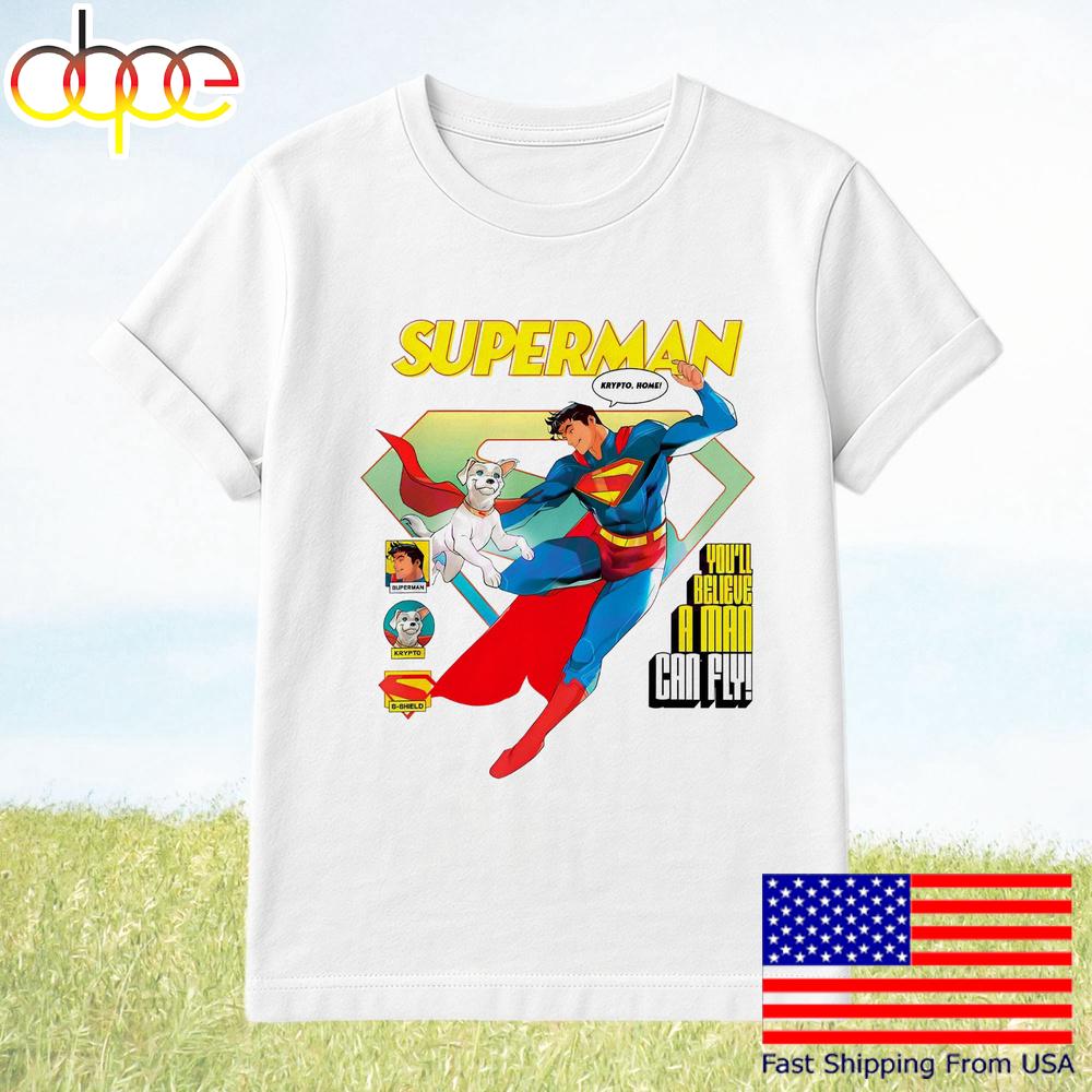 Superman Youll Believe A Man Can Fly Krypto Poster Retro Hero T-Shirt