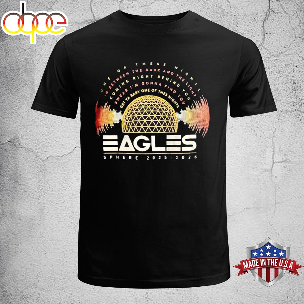 Eagles Live At Sphere Las Vegas 2025 2026 One of These Nights Unisex T-Shirt