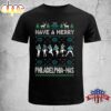 Have A Merry Philadelphia Football Unisex T-Shirt