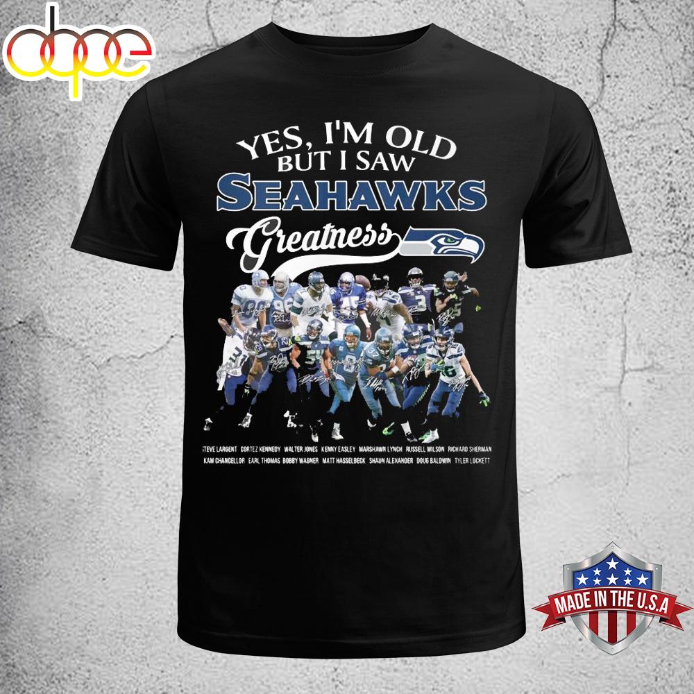 Yes I'm Old But I Saw Seattle Seahawks Greatness Unisex T-Shirt