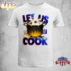 Let Us Cook New York Giants Unisex T-Shirt