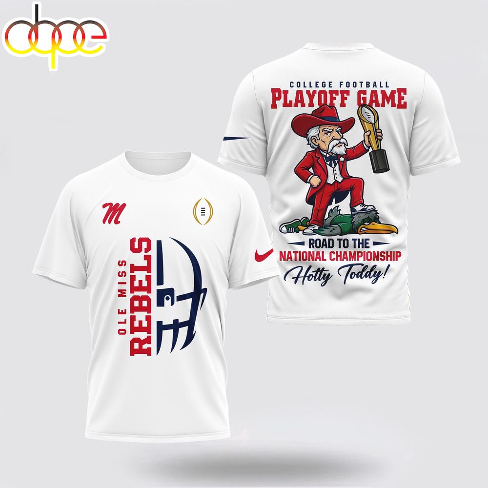 Ole Miss Rebels NCAA College Football Playoff Game 3D Shirt For Fans