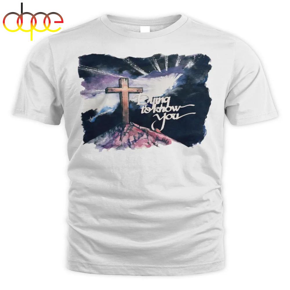 Selah Dying to Know You Unisex T-Shirt