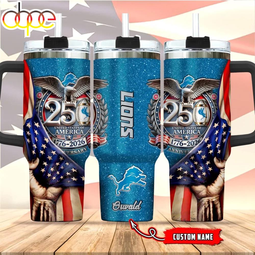 Custom Name Detroit Lions 250 United States Of America 1776-2026 Tumbler 40Oz