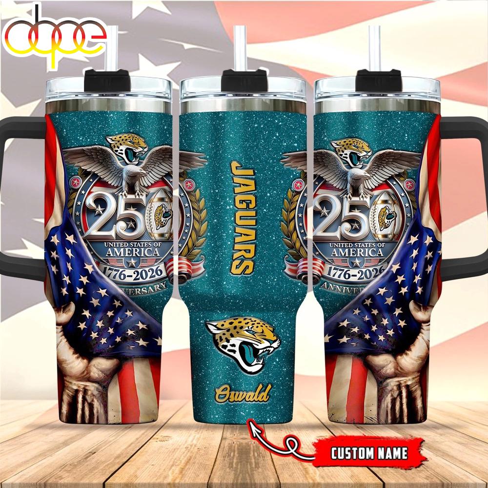 Custom Name Jacksonville Jaguars 250 United States Of America 1776-2026 Tumbler 40Oz