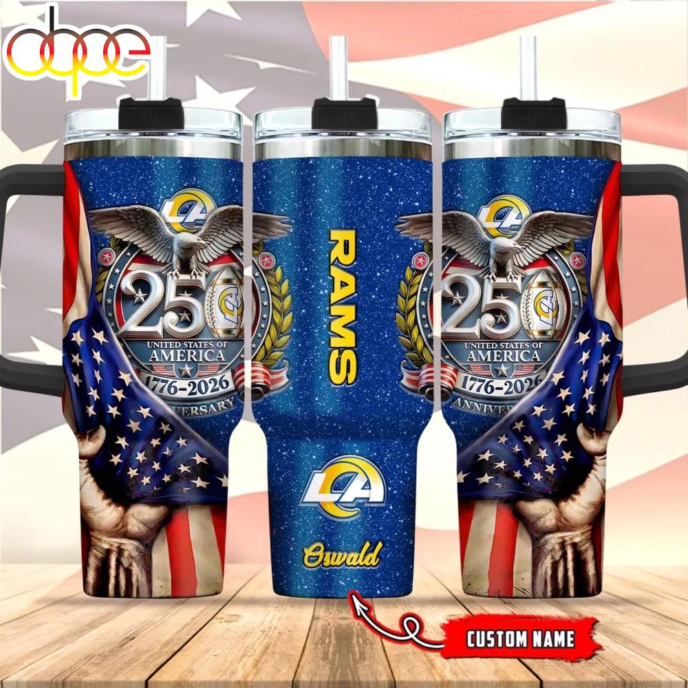 Custom Name Los Angeles Rams 250 United States Of America 1776-2026 Tumbler 40Oz