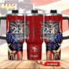 Custom Name San Francisco 49ers 250 United States Of America 1776-2026 Tumbler 40Oz