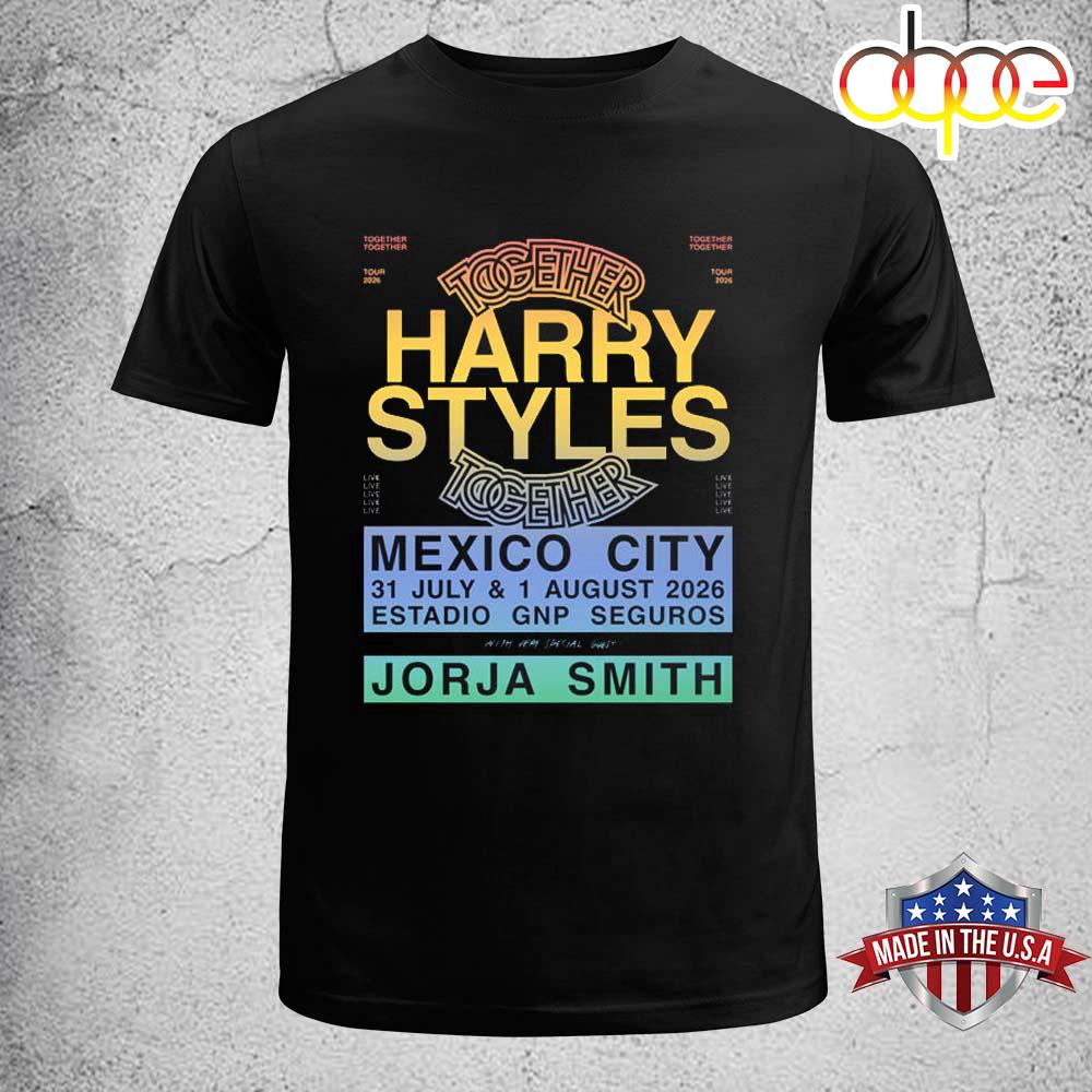 Harry Styles Together Together Tour 2026 Mexico City Unisex T-Shirt