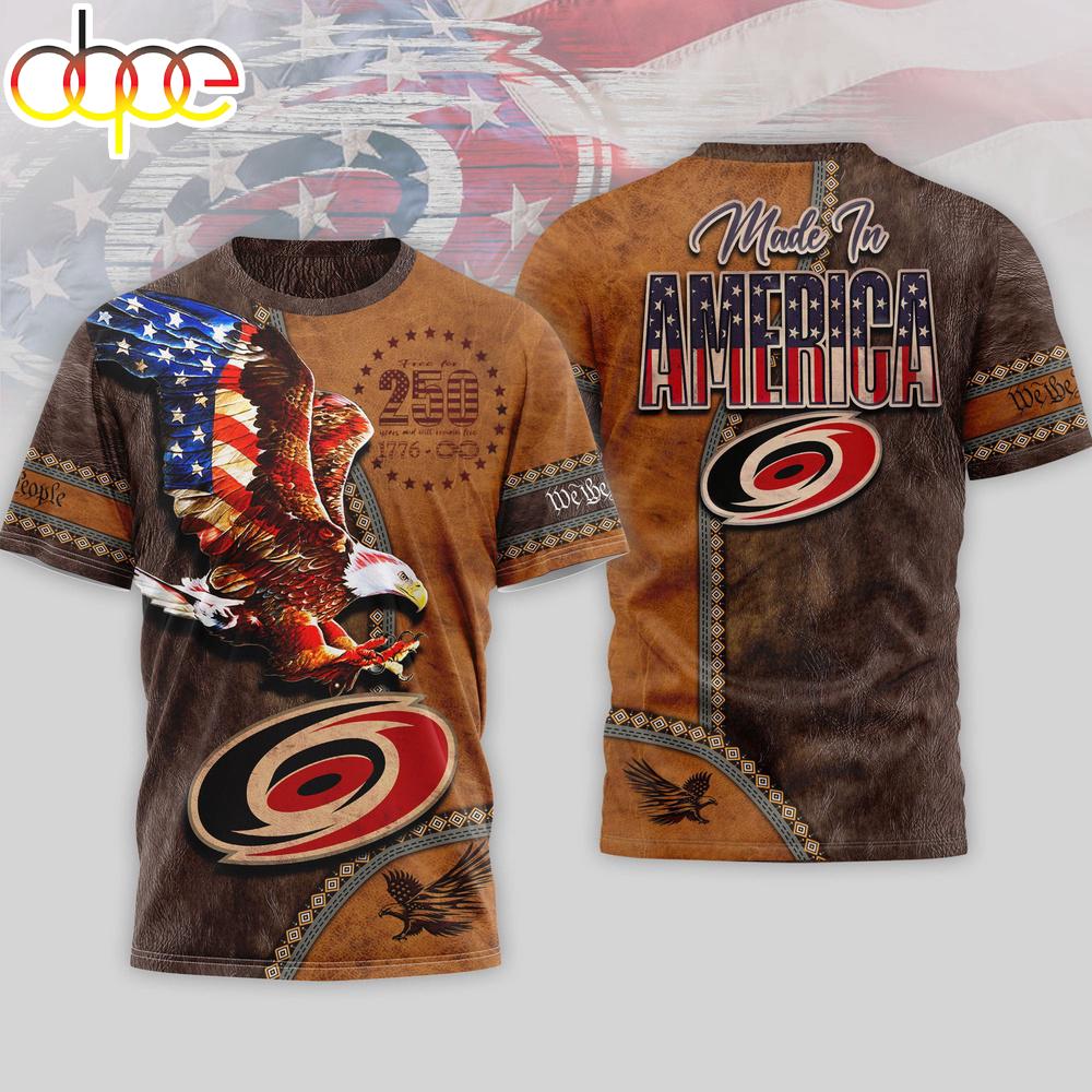 Carolina Hurricanes NHL Made In America 250 Years of America 3D Shirt Carolina Hurricanes NHL Made In America 250 Years of America 3D Shirt