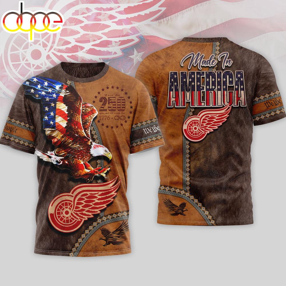 Detroit Red Wings NHL Made In America 250 Years of America 3D Shirt