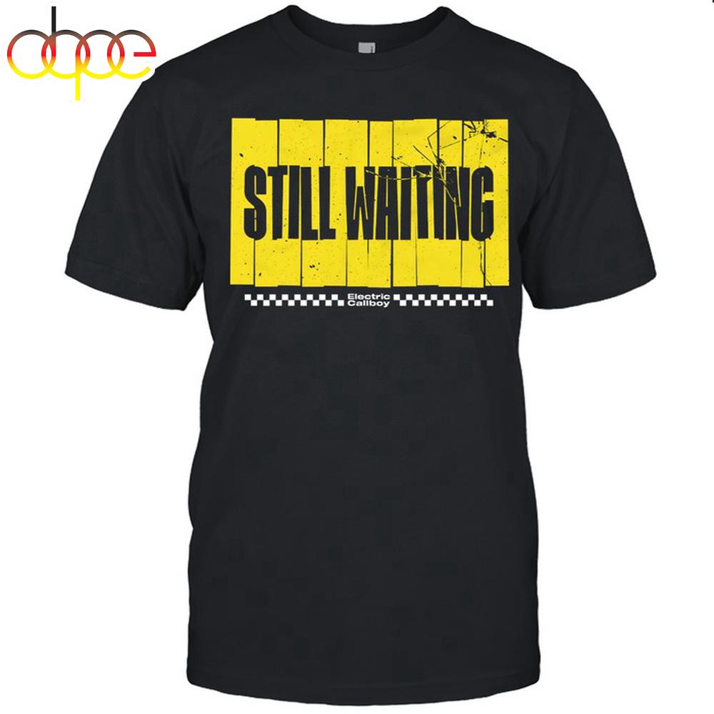 Electric Callboy Still Waiting Unisex T-Shirt For Fans