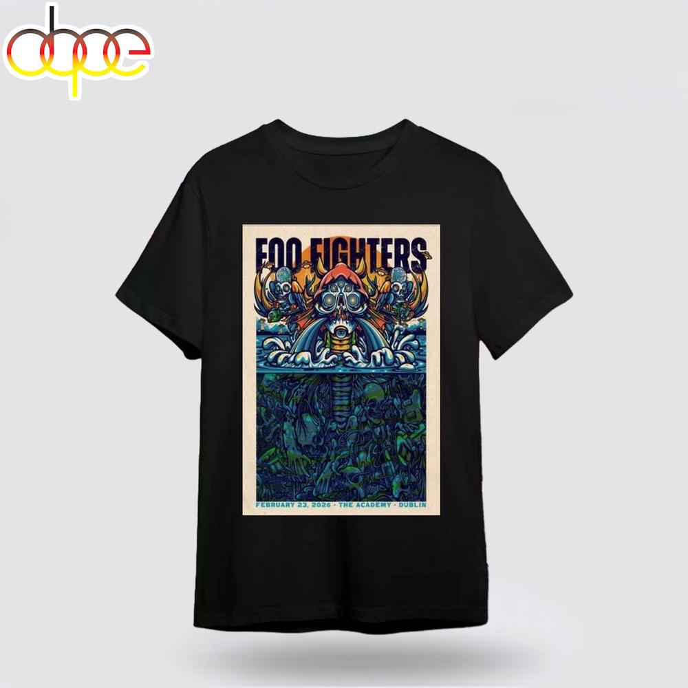 Foo Fighters Event Dublin Ireland Feb 23 2026 Poster Unisex T-Shirt For Fan