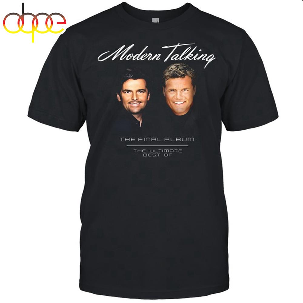 Modern Talking The Final Album - The Ultimate Best Of 2003 Unisex T-Shirt