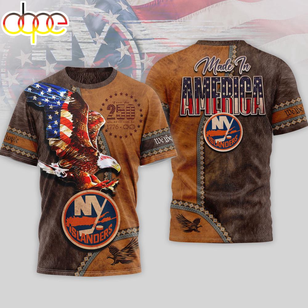 New York Islanders NHL Made In America 250 Years of America 3D Shirt New York Islanders NHL Made In America 250 Years of America 3D Shirt