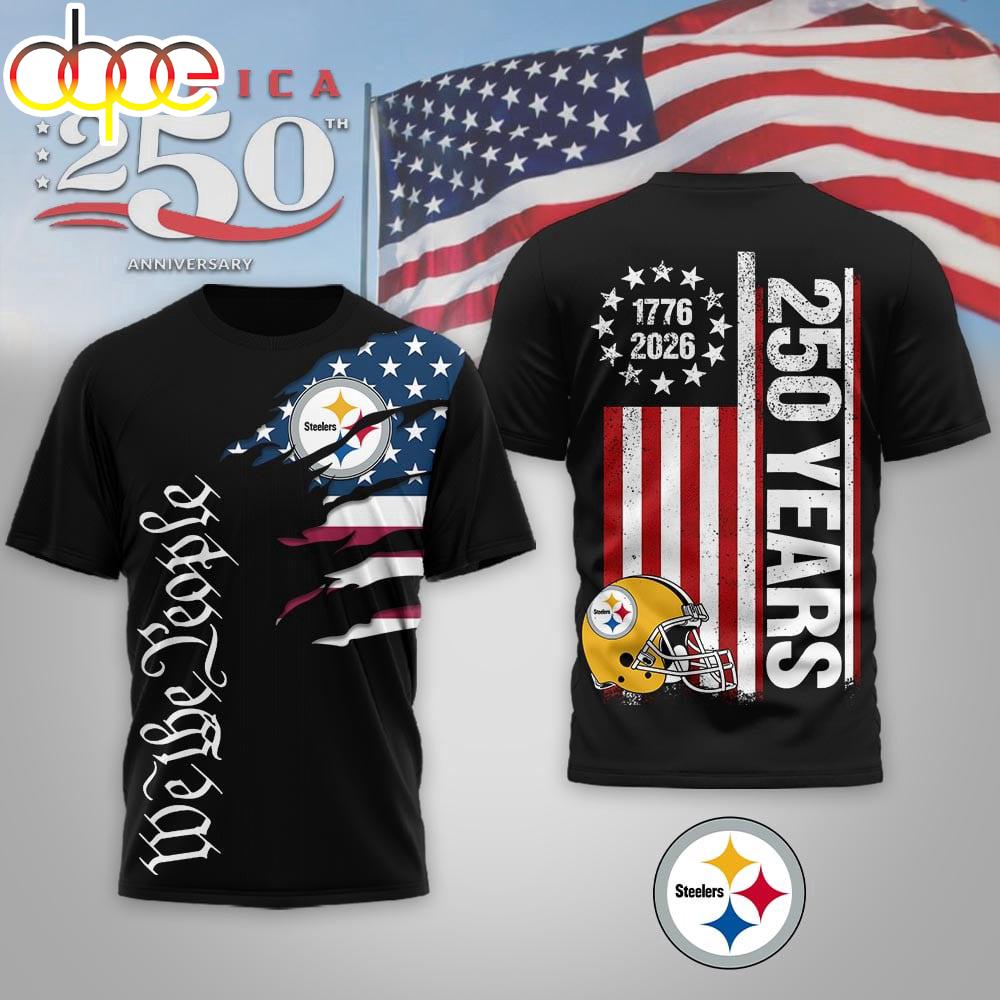Pittsburgh Steelers NFL We The People USA 250th Anniversary 3D Shirt For Fans Pittsburgh Steelers NFL We The People USA 250th Anniversary 3D Shirt For Fans