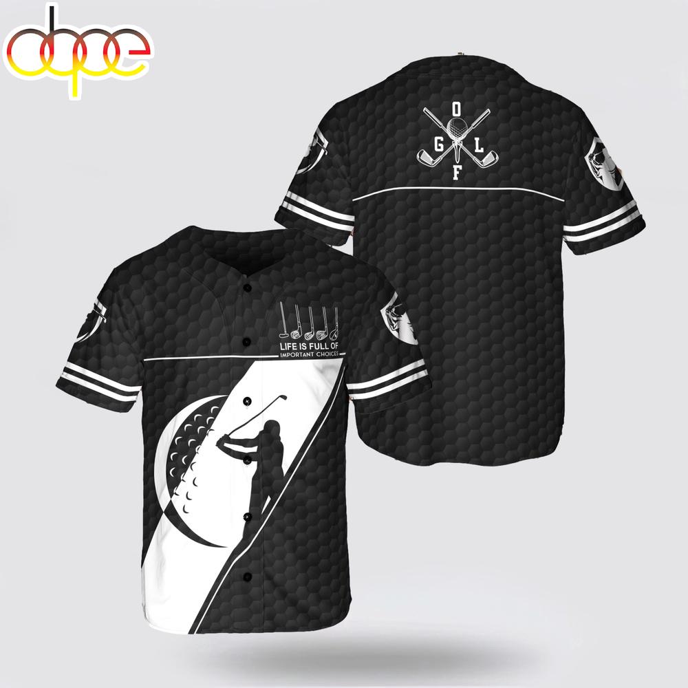 Golf Is Important Choice Playing Golf Baseball Jersey Shirt