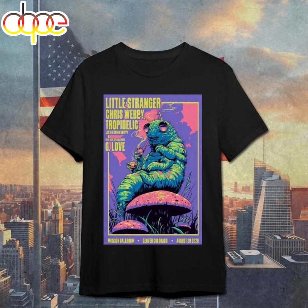 Little Stranger August 29 2026 At The Mission Ballroom Unisex T-Shirt