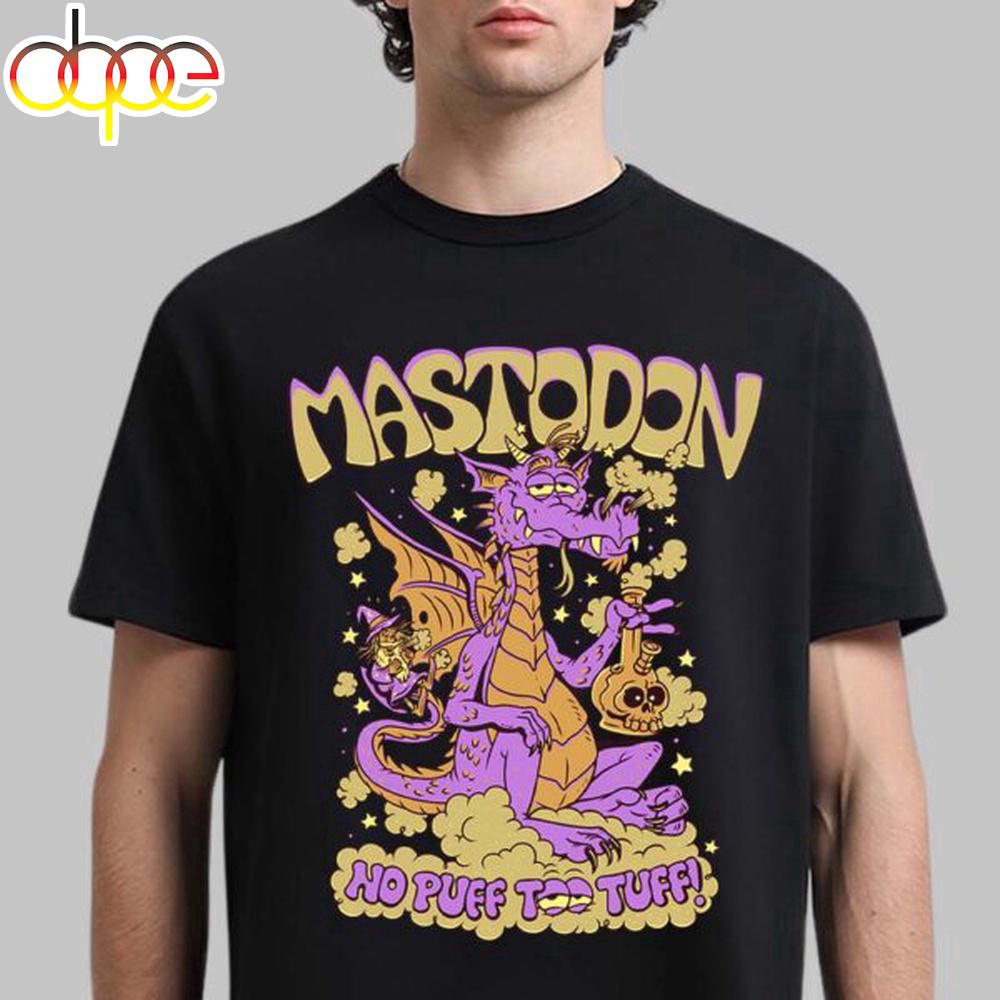 Mastodon No Puff Too Tuff 420 Day Celebrate Unisex T-Shirt