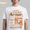 Phish I Saw Phish 9 Times At Sphere In Las Vegas 2026 Unisex T-Shirt Phish I Saw Phish 9 Times At Sphere In Las Vegas 2026 Unisex T-Shirt