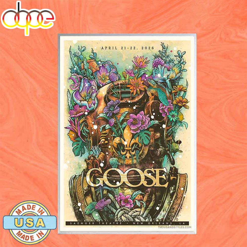 Goose Apr 21-22 2026 Saenger Theatre New Orleans Louisiana Tour Poster Canvas
