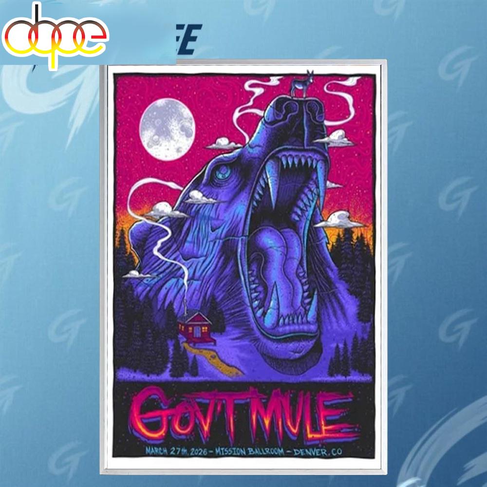 Govt Mule Tour March 27 2026 Mission Ballroom Denver Co Poster Canvas