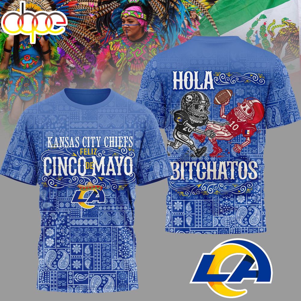 Los Angeles Rams NFL Hola Bitchatos Cinco De Mayo 3D T-Shirt