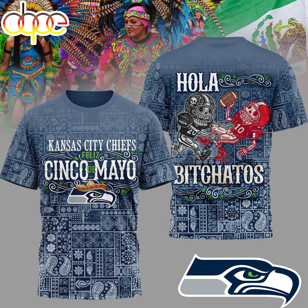Seattle Seahawks NFL Hola Bitchatos Cinco De Mayo 3D T-Shirt