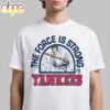 Star Wars X MLB 2026 Star Wars Day New York Yankees Unisex T-Shirt Star Wars X MLB 2026 Star Wars Day New York Yankees Unisex T-Shirt
